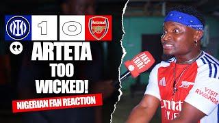 INTER MILAN 1-0 ARSENAL  ( Godfrey - NIGERIAN FAN REACTION ) - CHAMPIONS LEAGUE HIGHLIGHTS 2024-2025