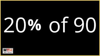 20 percent of 90 | Percentage: Find 20% of 90