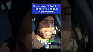 Buyer's Agent Conflict: Higher Price, Higher Commission
