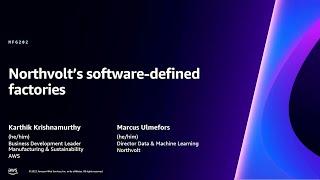 AWS re:Invent 2023 - Northvolt’s software-defined factories (MFG202)