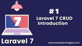 #1 Laravel 7 CRUD Course Introduction