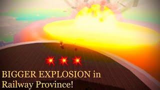 BIGGER CORE EXPLOSION in Railway Province! (Roblox)