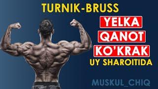 Turnik   bruss yordamida Qanot, Yelka, Ko'krak uchun mashqlar (uy sharoitida)