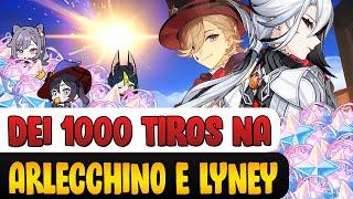 DEI MAIS DE 1000 TIROS NA ARLECCHINO E NO LYNEY - GENSHIN IMPACT