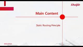 Ruijie RCNA 2020 Course - 11 Static Routing Principle