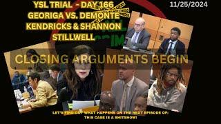 YSL TRIAL DAY 166 - CLOSING ARGUEMENTS BEGIN TODAY!