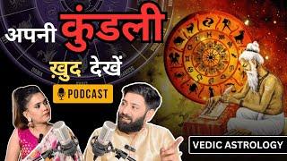 100% True Astrology Predictions | अपनी कुंडली ख़ुद देखें | #astrology Podcast ft. Astro Ankit Sharma