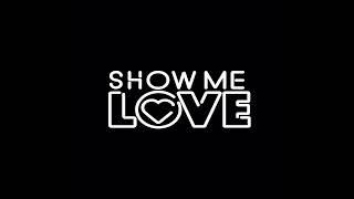 Anonym - Show Me Love