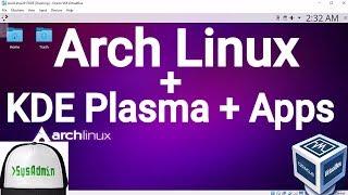 Arch Linux 2017.08 Installation + KDE Plasma + Apps + Guest Additions on Oracle VirtualBox [2017]