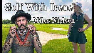 Golf With Irene - Episode 3 [Miles Nielsen]