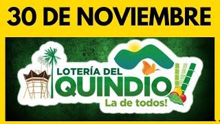 Resultado de la LOTERIA del QUINDIO del JUEVES 30 de noviembre de 2023  ULTIMO SORTEO