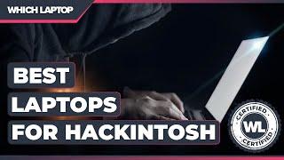 Best Laptops for Hackintosh 2021!