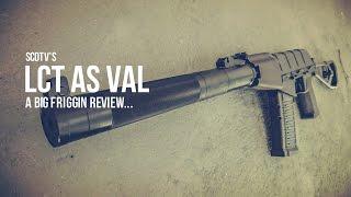 SCDTV - LCT AIRSOFT AS VAL, A BIG FRIGGIN REVIEW