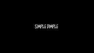 'Simple dimple pop it squish'  Lyrics