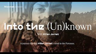 (Trailer) NNormal presents: Into the (Un)Known with Kilian Jornet