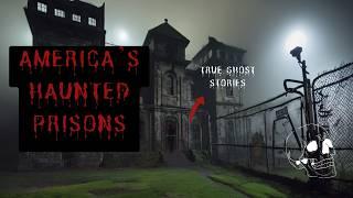 True Ghost Stories From 3 of America's Most Haunted Prisons!