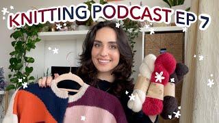 Knitting Podcast Ep. 7 | cardigans, gift knits & more | Woozy By Céline