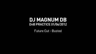 DJ Magnum DB - DnB Practice 6