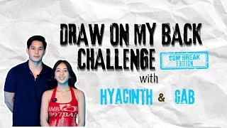 ‘Draw On My Back’ Challenge (Sem Break Edition) with #HyGab Hyacinth Callado & Gab Lagman | VAA