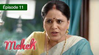 Mehek - EPS 11 - Zindagi Ki Mehek - Version Française - Complet - HD