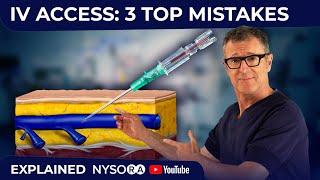 IV ACCESS: 3 TOP MISTAKES