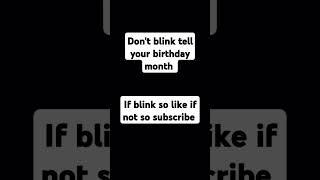 dont blink tell your birthday month #youtubeshort #youtube #challenge #music #squidgame