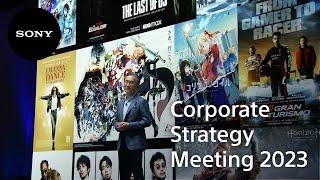 Corporate Strategy Meeting 2023 (highlight) | Sony Official