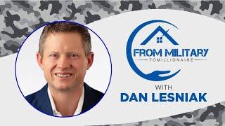 From Military to Billion Dollar Real Estate Agent with Dan Lesniak