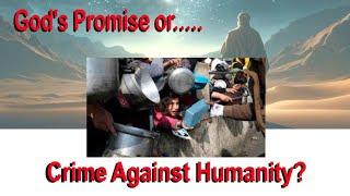 Zionism! God's Promise or Crime Against Humanity?