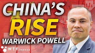 China's Economic Rise Has Ended US Dominance with Warwick Powell