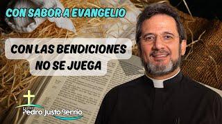 Con las bendiciones no se juega  Padre Pedro Justo Berrío