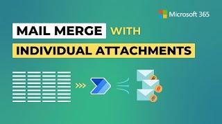 Power Automate Mail Merge with Individual Attachments | Send Mails with Separate Files