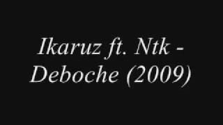 ikaruz ft ntk - deboche (2009)