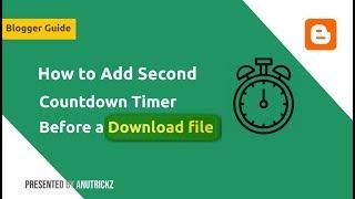 How to Add Second Countdown Timer Before a Download file - Blogger/Blogspot