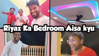 Riyaz Ka Bedroom Aisa Kyu