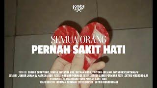 Lomba Sihir - Semua Orang Pernah Sakit Hati (Official Music Video)