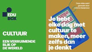 EDUbox Cultuur: Je hebt elke dag met cultuur te maken, meer zelfs dan je denkt.