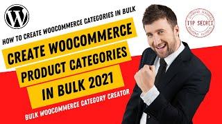 Bulk WooCommerce Category Creator: WooCommerce Categories in Bulk