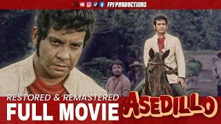 Asedillo | FPJ RESTORED FULL MOVIE | HD | Fernando Poe Jr.