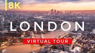 Explore London In Stunning 8K - Virtual Tour of UK Capital in UltraHD