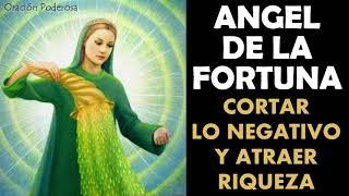 Ángel de la Fortuna, oración para cortar con todo lo negativo y atraer riqueza