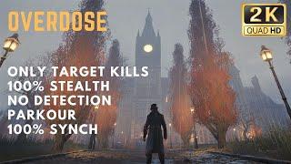 Overdose | Parkour, Stealth, Only target Kills & No Detection - Assassin's Creed Syndicate