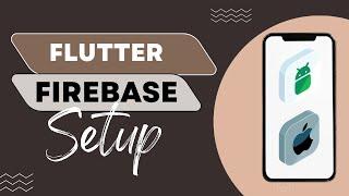 Easiest Firebase Setup for Flutter 2023 (Connecting Android, iOS and Web App)