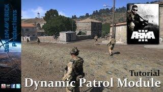 ARMA 3 Editor - Dynamic Patrol Module [Tutorial]