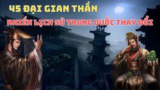 Danh Sách 45 Gian Thần Khiến Lịch Sử Trung Quốc Thay Đổi Hoàn Toàn