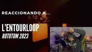 L'Entourloop Rototom 2023 (Video reacción). FULL CONCERT