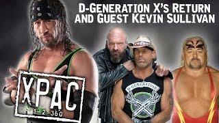 D-Generation X’s Return and Kevin Sullivan Guests on X-Pac 12360 Ep. 112