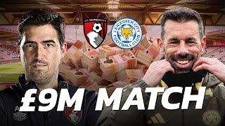 Cherries vs Leicester City - Bournemouth's NINE MILLION POUND Match 