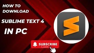 How to install Sublime Text 4 on Windows 10/11 [ 2024 Update ] Demo Program