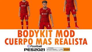 NEW REALISTIC BODYKIT FOOTBALL LIFE 24 & PES 2021 / SIDER & CPK #footballlife2024 #pes2021 #mod